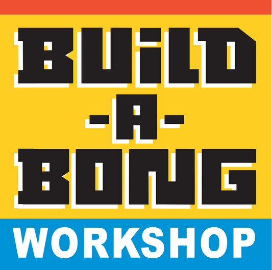 Build-A Bong Workshop